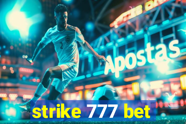 strike 777 bet